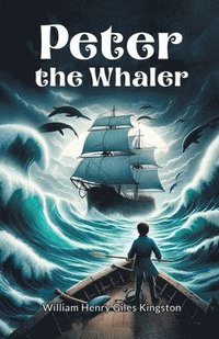 bokomslag Peter The Whaler