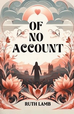 Ruth Lamb - Of no account (Edition2024), Häftad