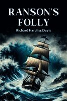 Richard Harding Davis - Ranson's Folly, Häftad