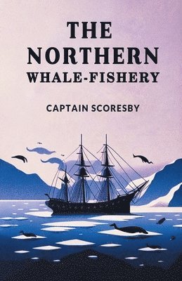 bokomslag northern whale-fishery (Edition2024)