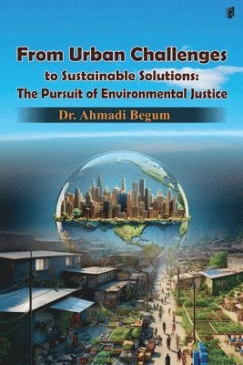 From Urban Challenges to Sustainable Solutions 1