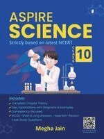 ASPIRE SCIENCE (Strictly based on latest NCERT Class 10)
