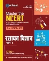 Arihant Master the Ncert Rasayan Vigyan (Chemistry) Class 11 for Neet/Jee 2026 Line by Line MCQS from Latest Ncert Books 2000+ Topicwise-Chapterwise MCQS