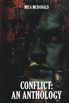 bokomslag Conflict: An Anthology