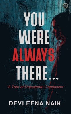 Devleena Naik - You were always there, Häftad