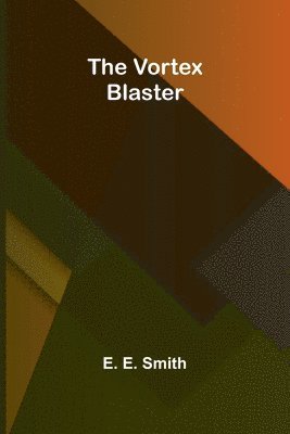 Vortex Blaster