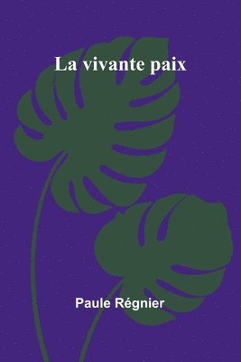 La vivante paix 1