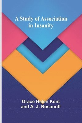 bokomslag Study of Association in Insanity