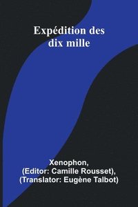 bokomslag Expdition des dix mille