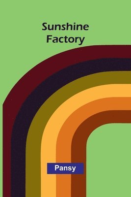 Pansy - Sunshine Factory, Häftad