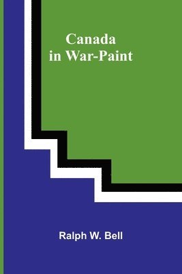 Canada in war-paint 1