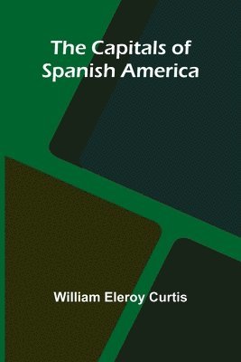 bokomslag Capitals of Spanish America
