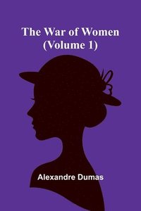 bokomslag War of Women (Volume 1)