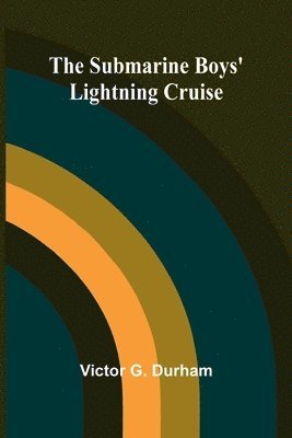 bokomslag Submarine Boys' Lightning Cruise