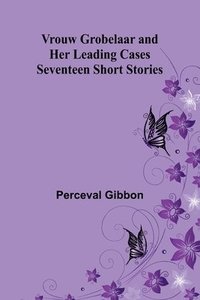 bokomslag Vrouw Grobelaar and Her Leading Cases