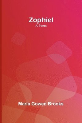 Zophiel; A Poem 1