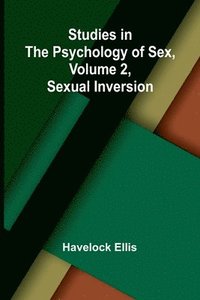 bokomslag Studies in the Psychology of Sex, Volume 2, Sexual Inversion