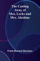 The Casting Away of Mrs. Lecks and Mrs. Aleshine 1