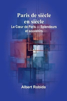 bokomslag Paris de siècle en siècle