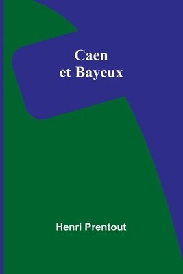 bokomslag Caen et Bayeux