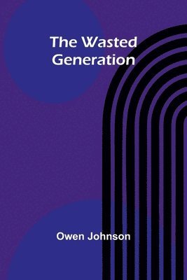 bokomslag Wasted Generation