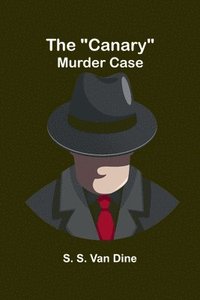 bokomslag "Canary" murder case
