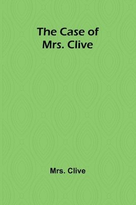 bokomslag Case of Mrs. Clive