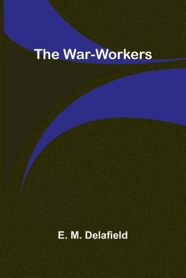 bokomslag The War-Workers