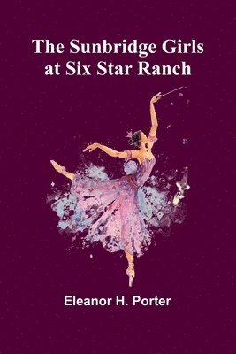 bokomslag Sunbridge Girls at Six Star Ranch