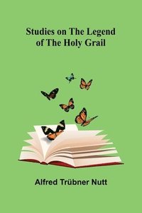 bokomslag Studies on the Legend of the Holy Grail