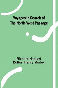 bokomslag Voyages in Search of the North-West Passage