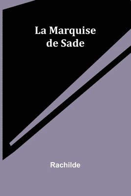 bokomslag La Marquise de Sade