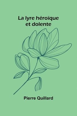 lyre héroïque et dolente