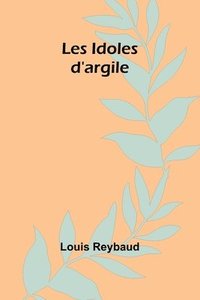 bokomslag Les Idoles d'argile