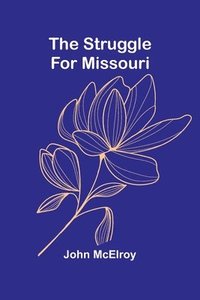 bokomslag Struggle for Missouri