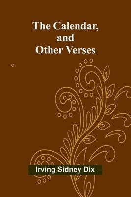 bokomslag Calendar, and Other Verses