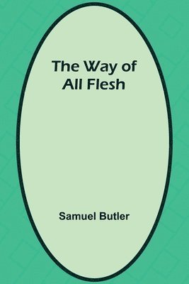 Way Of All Flesh