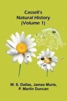 Cassell's Natural History (Volume 1) 1