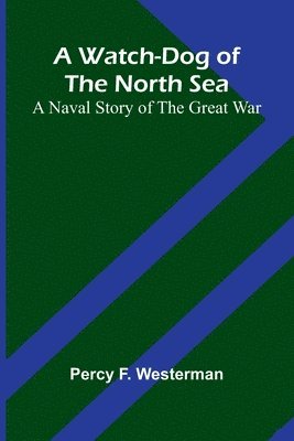 bokomslag Watch-Dog Of The North Sea