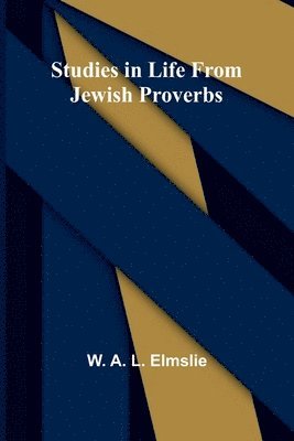 Studies in Life from Jewish Proverbs 1