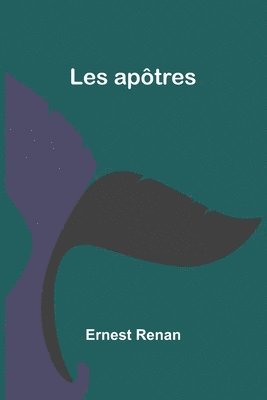 Les apôtres 1