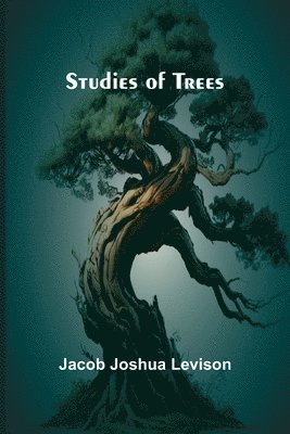 Studies of Trees 1