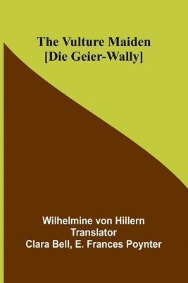 bokomslag Vulture Maiden [Die Geier-Wally.]
