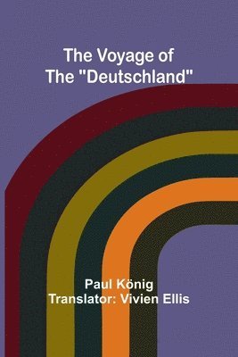 bokomslag The Voyage of the 'Deutschland'