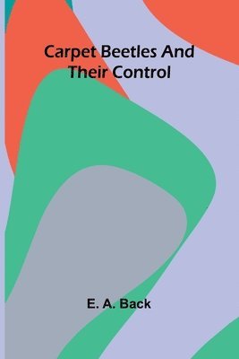 bokomslag Carpet Beetles and Their Control