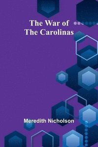 bokomslag The war of the Carolinas