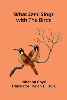 bokomslag What Sami Sings With The Birds