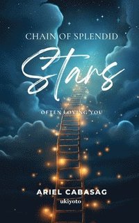 bokomslag Chain of Splendid Stars
