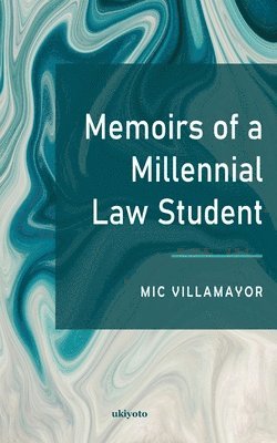 bokomslag Memoirs of a Millennial Law Student