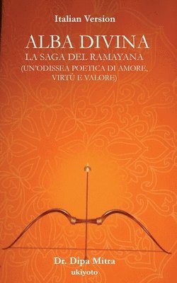 bokomslag Divine Dawning: The Saga of Ramayana Italian Version